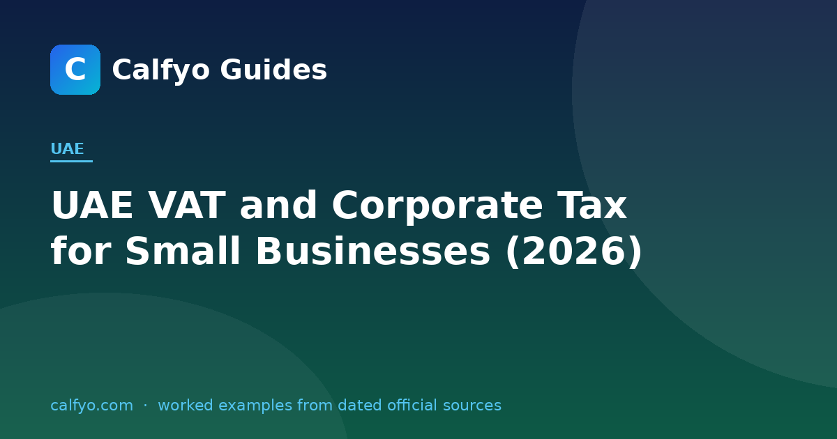 UAE VAT and Corporate Tax for Small Businesses (2026)