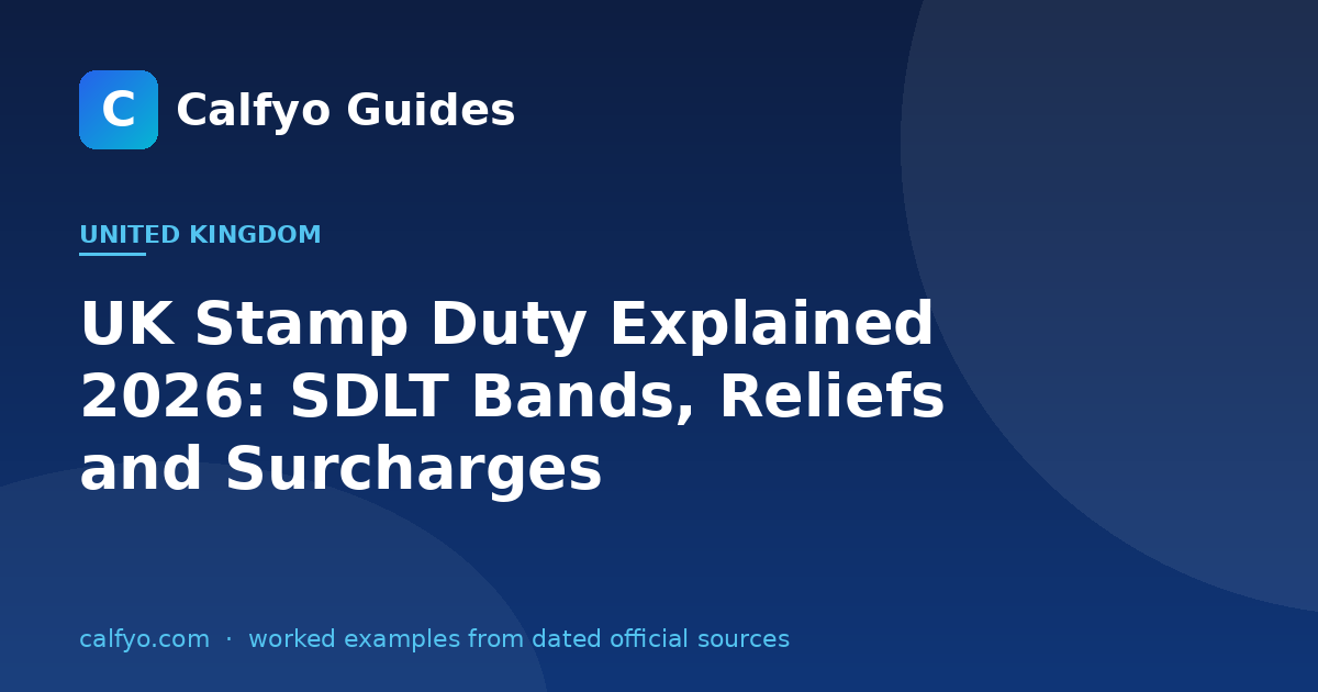 UK Stamp Duty Explained 2026: SDLT Bands, Reliefs and Surcharges
